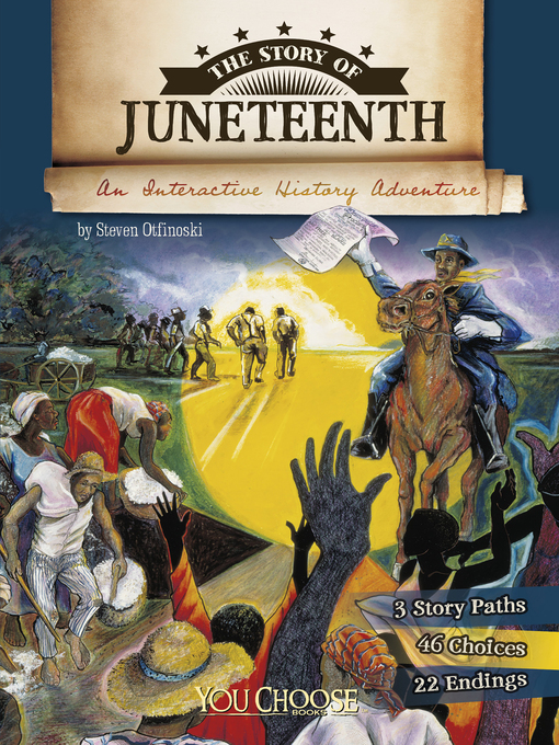 Title details for The Story of Juneteenth by Steven Otfinoski - Available